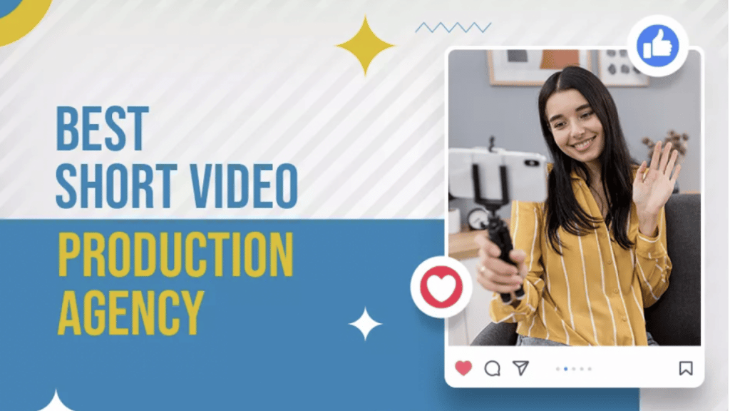 Best Short Video Production Agency