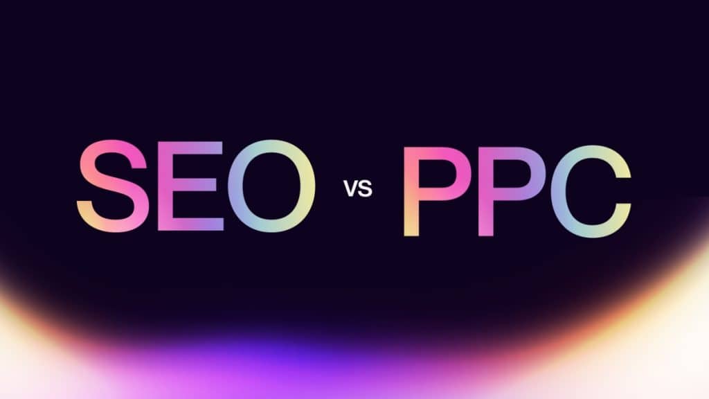 SEO vs. PPC Advertising Unlocking the Best Strategy for Traffic and Leads